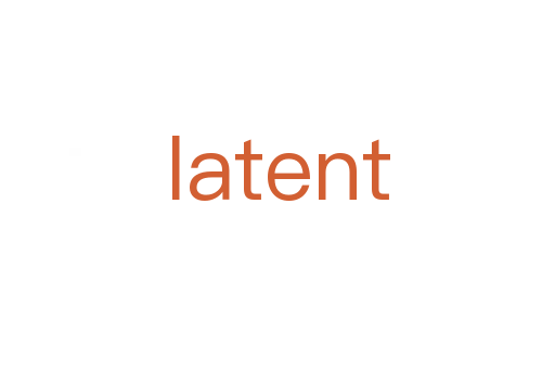latent