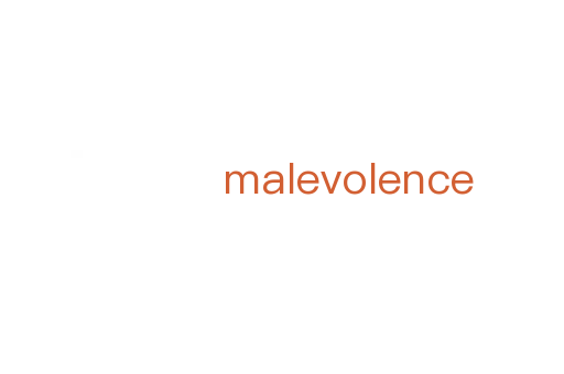 malevolence