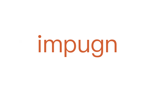 impugn