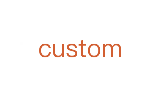 custom