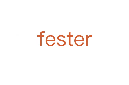 fester