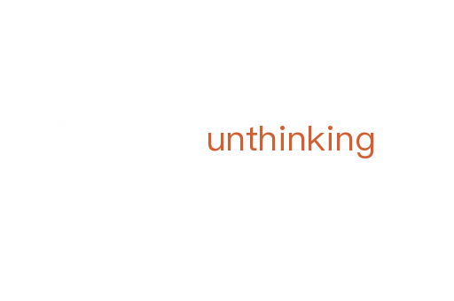 unthinking