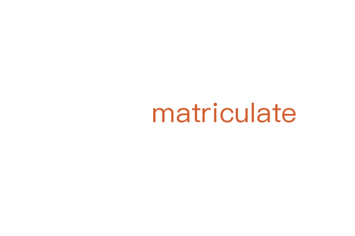 matriculate
