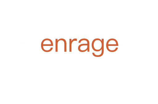 enrage