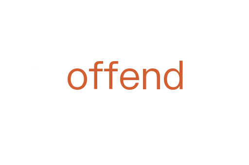 offend