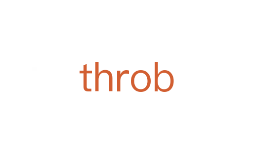throb