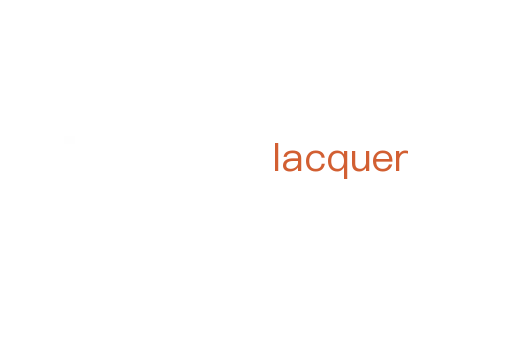 lacquer