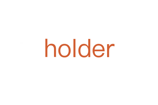 holder
