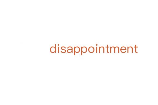 disappointment