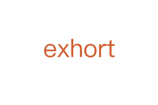 exhort