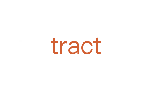 tract