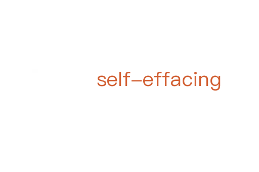 self-effacing