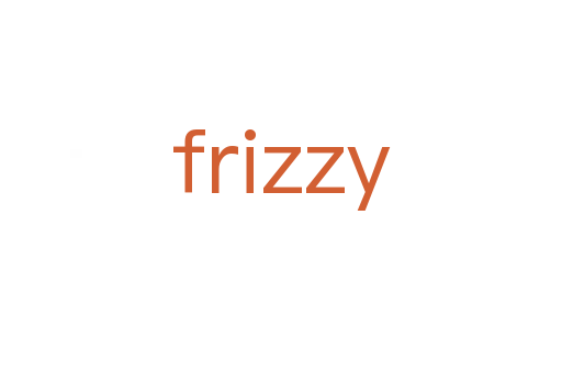 frizzy