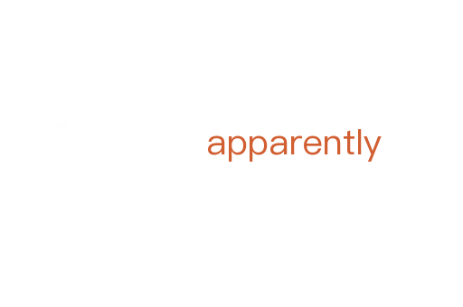 apparently
