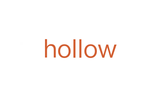 hollow