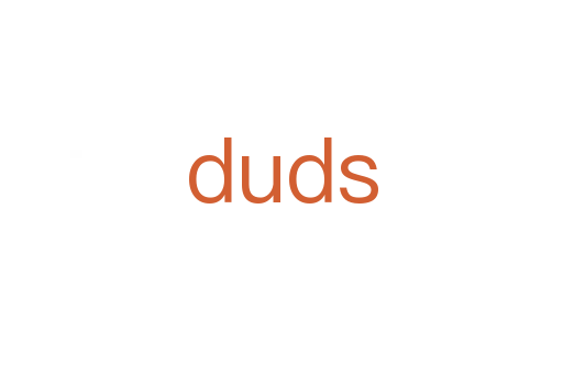 duds