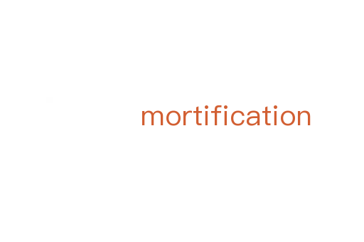 mortification