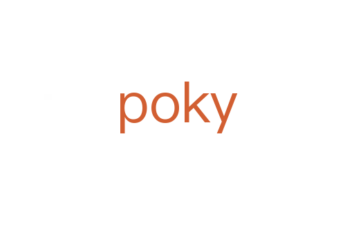 poky