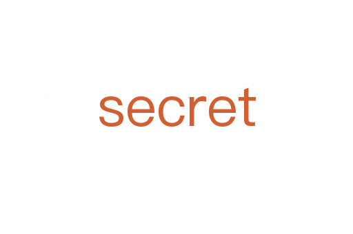 secret