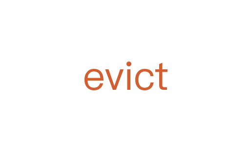 evict