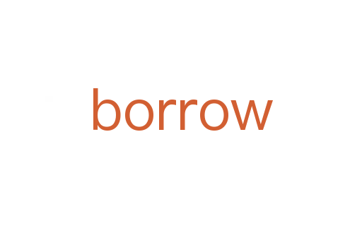 borrow