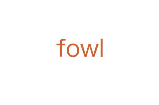 fowl