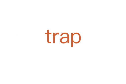 trap