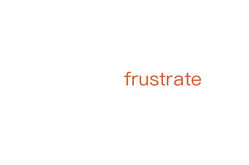 frustrate