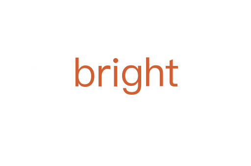 bright