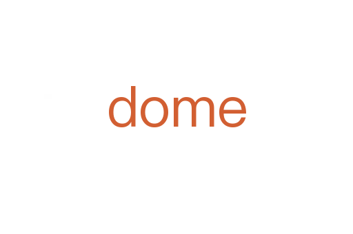 dome