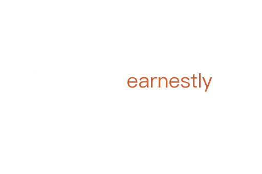 earnestly
