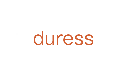 duress